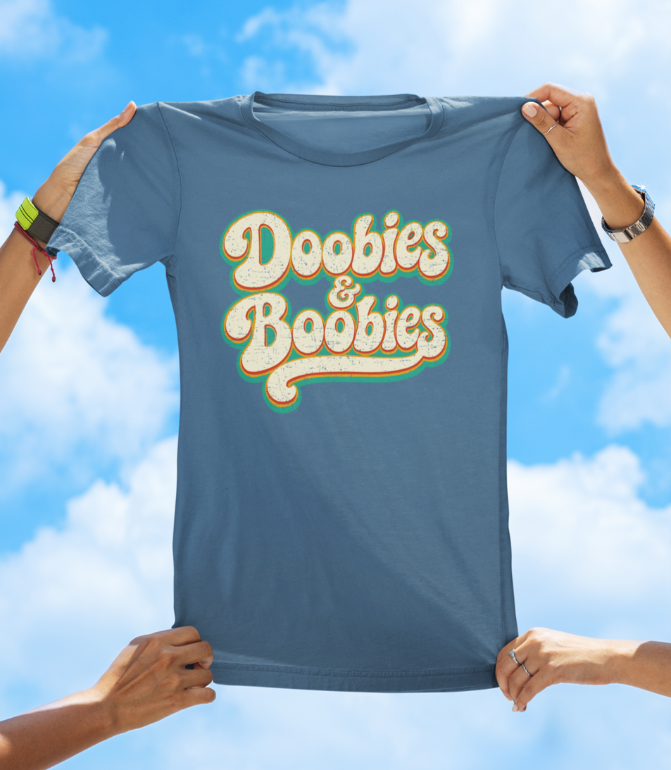 Doobies & Boobies T-Shirt – Retro Text Funny Graphic Tee