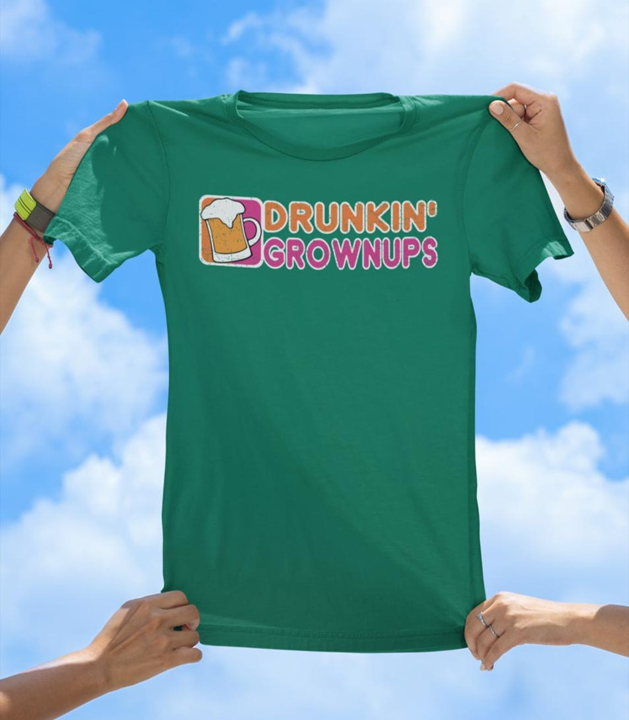 Drunkin' Grownups T-Shirt | Funny Drinking Party Graphic Tee