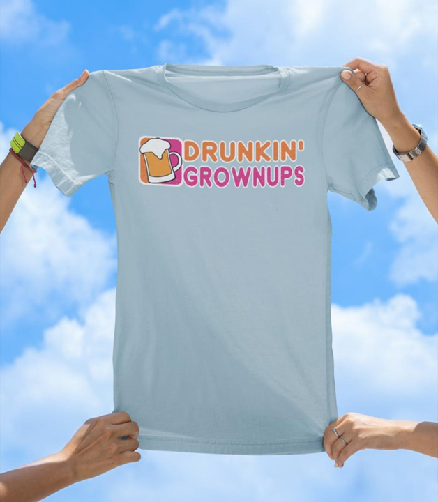 Drunkin' Grownups T-Shirt | Funny Drinking Party Graphic Tee