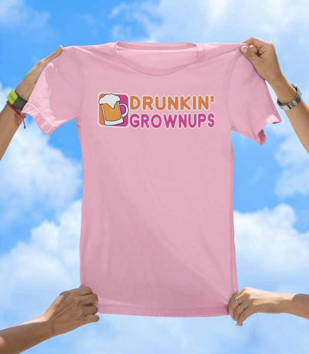 Drunkin' Grownups T-Shirt | Funny Drinking Party Graphic Tee