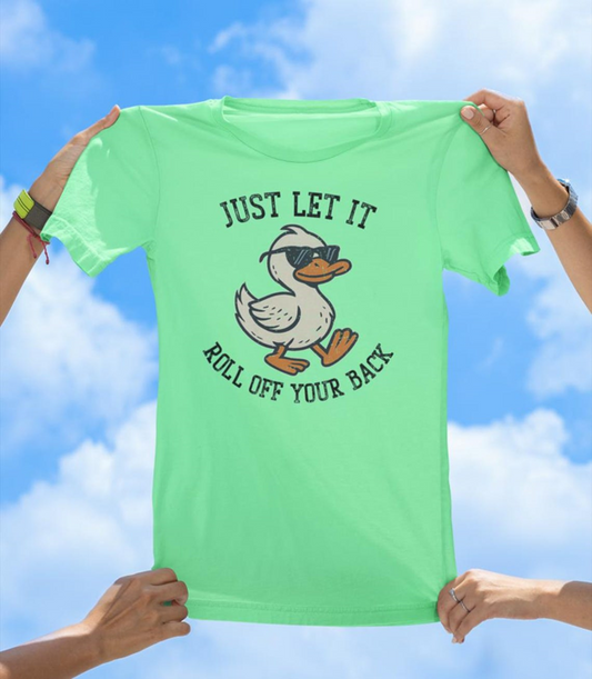 Just Let It Roll T-Shirt | Cool Duck Graphic Tee for Everyday Chill Vibes - The Southern Yankee