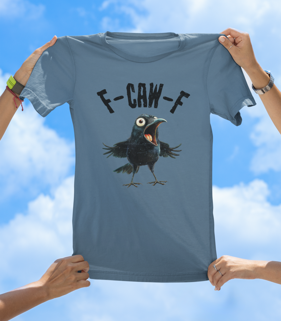 F-CAW-F Crow T-Shirt | Funny Bird Pun Graphic Tee