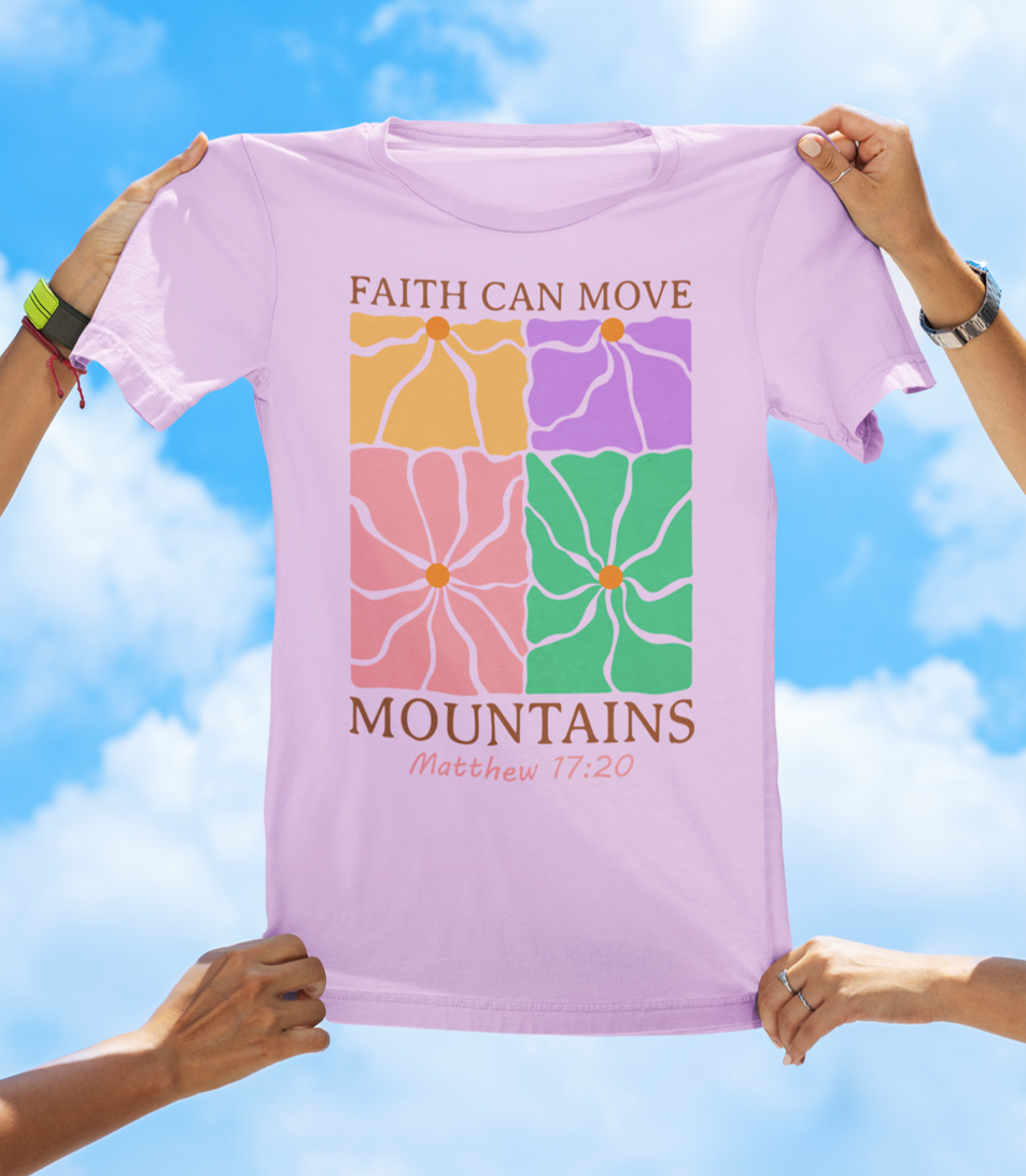 Faith Can Move Mountains – Matthew 17:20 | Floral Faith Tee