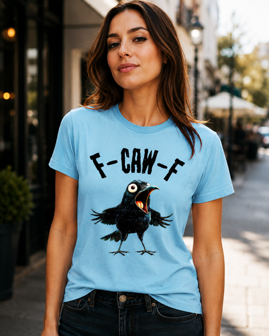 F-CAW-F Crow T-Shirt | Funny Bird Pun Graphic Tee - The Southern Yankee
