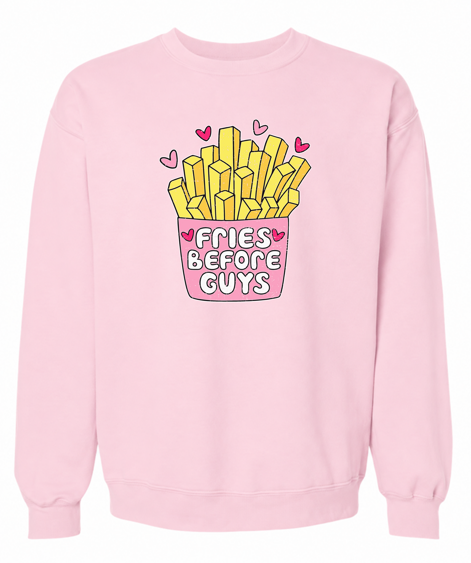 Fries Before Guys Sweatshirt | Funny Foodie Graphic Sweatshirt for Women - The Southern Yankee