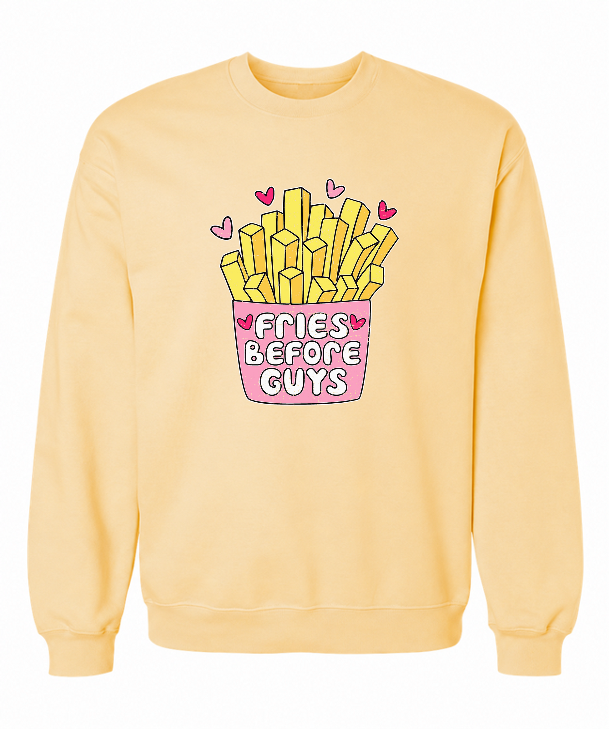 Fries Before Guys Sweatshirt | Funny Foodie Graphic Sweatshirt for Women - The Southern Yankee