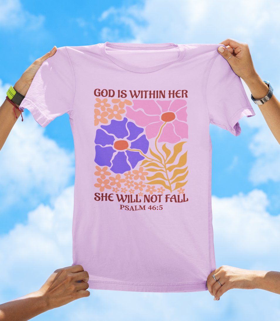God Is Within Her, She Will Not Fall — Psalm 46:5 | BOHO Floral Faith Tee