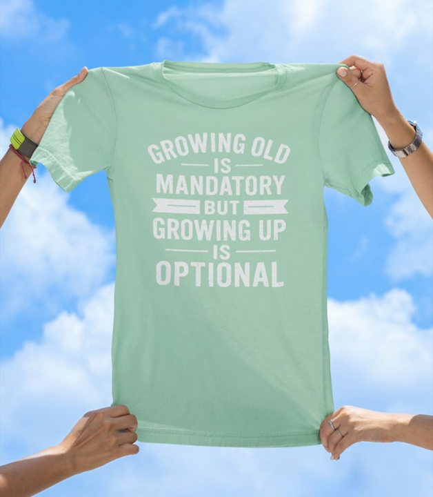 Growing Old T-Shirt | Funny Inspirational Aging Quote Tee