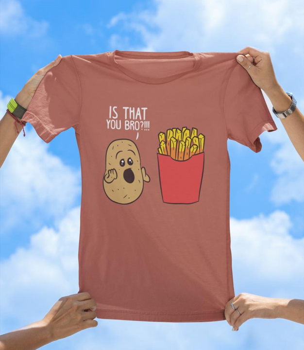Is That You Bro? Funny Potato and Fries T-Shirt | Cute Food Humor Tee