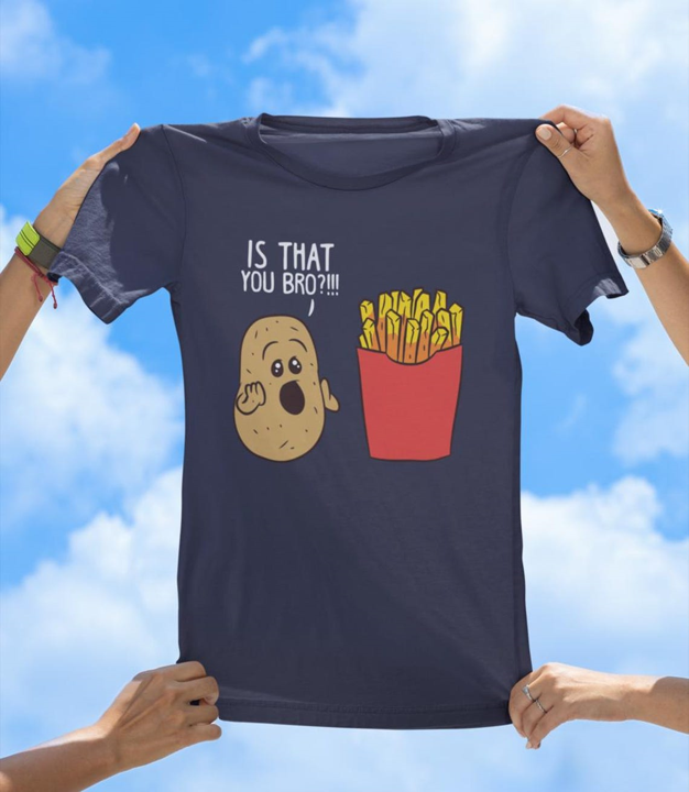 Is That You Bro? Funny Potato and Fries T-Shirt | Cute Food Humor Tee