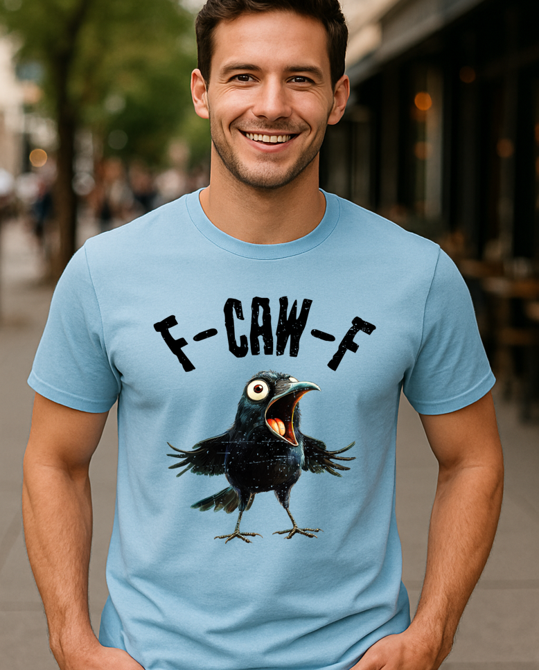 F-CAW-F Crow T-Shirt | Funny Bird Pun Graphic Tee - The Southern Yankee