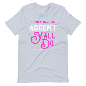 What Accent Tee