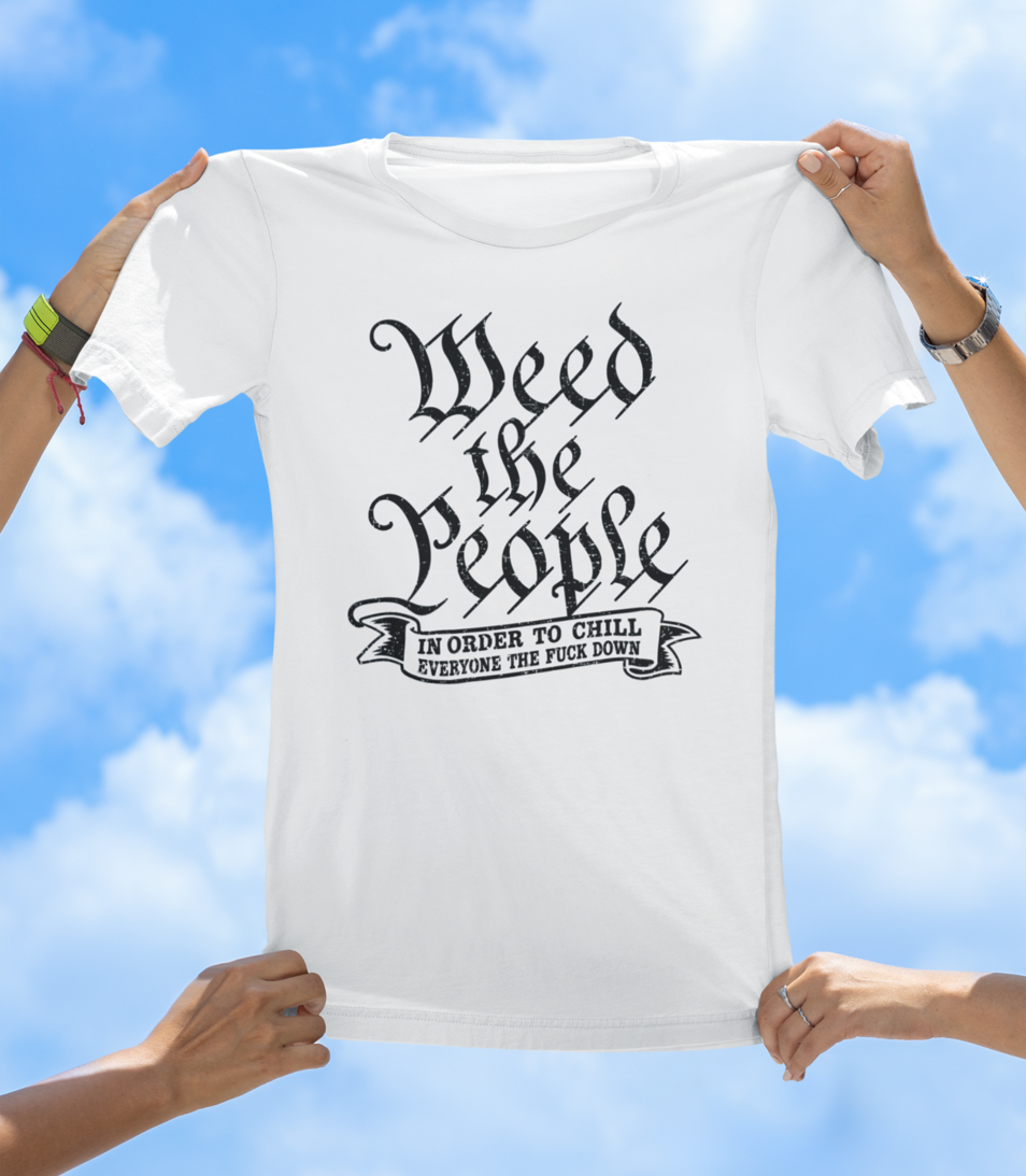 Weed The People T-Shirt – Funny Cannabis Graphic Tee
