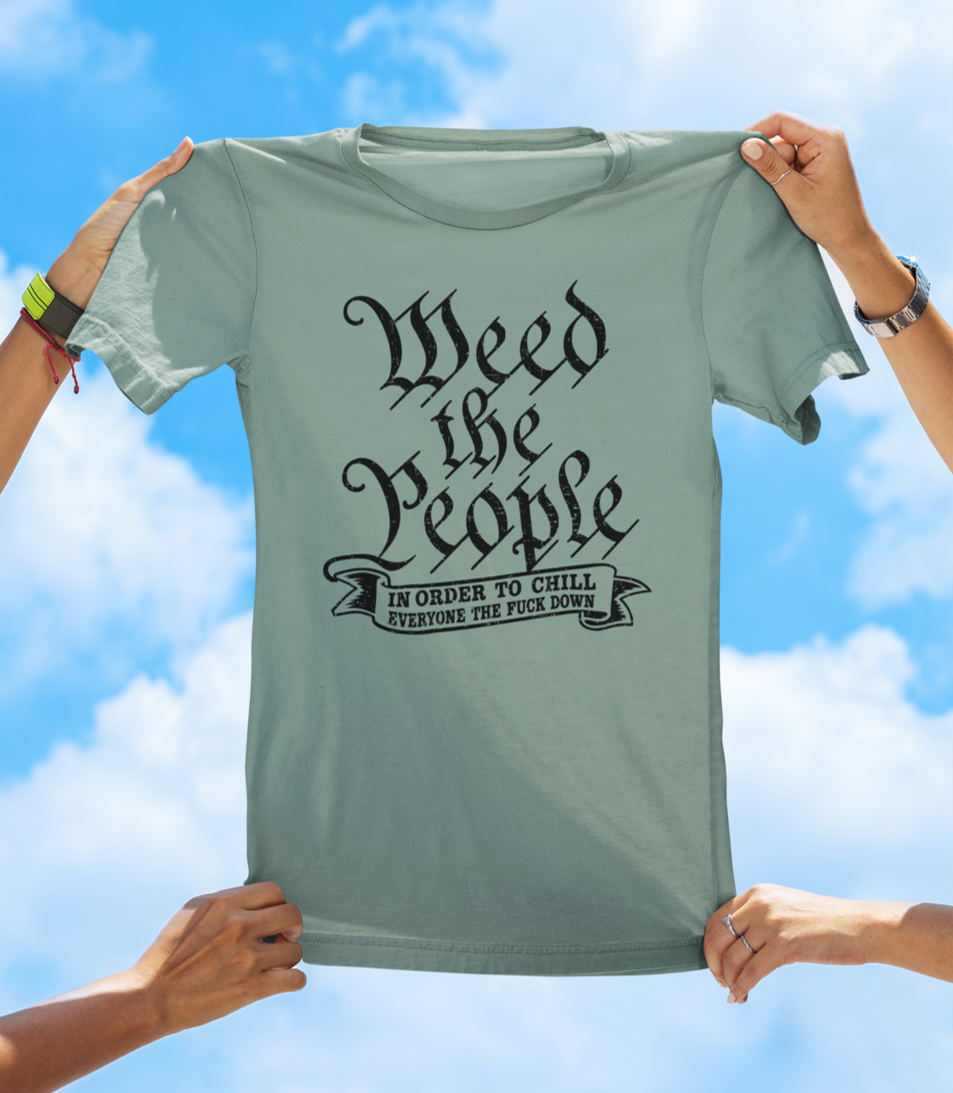 Weed The People T-Shirt – Funny Cannabis Graphic Tee