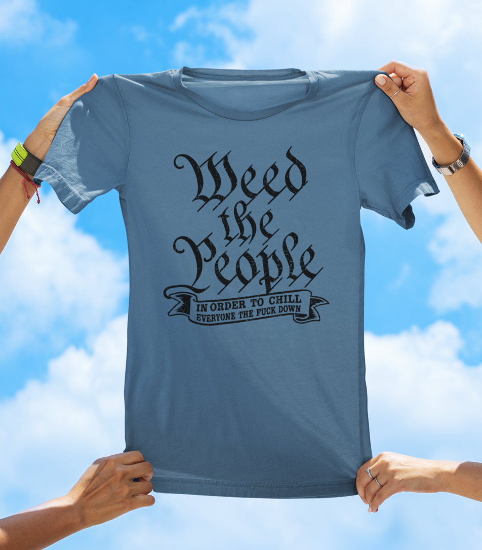 Weed The People T-Shirt – Funny Cannabis Graphic Tee
