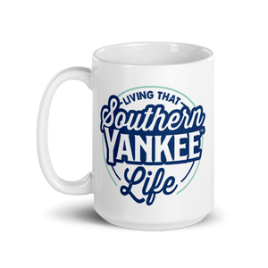 Living That Southern Yankee Life Mug Large 15oz - Southern Yankee