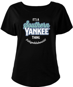 Ladies Scoop Neck Fuhgeddaboutit! Dolman Style T-shirt - The Southern Yankee