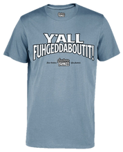 Load image into Gallery viewer, Y&#39;all Fuhgeddaboutit! Men&#39;s Short Sleeve Distressed Graphic Tee - The Southern Yankee